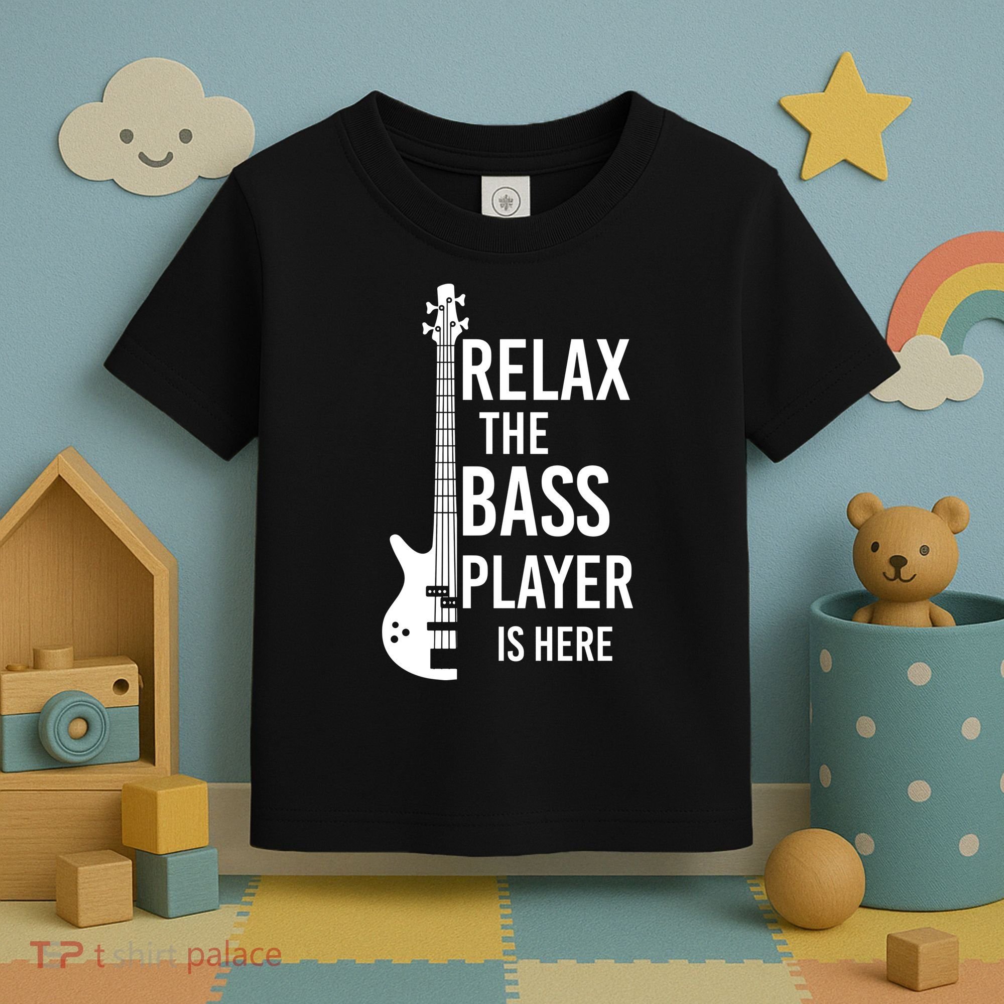 Relax The Bass Player Is Here Bass Guitar Toddler T-Shirt