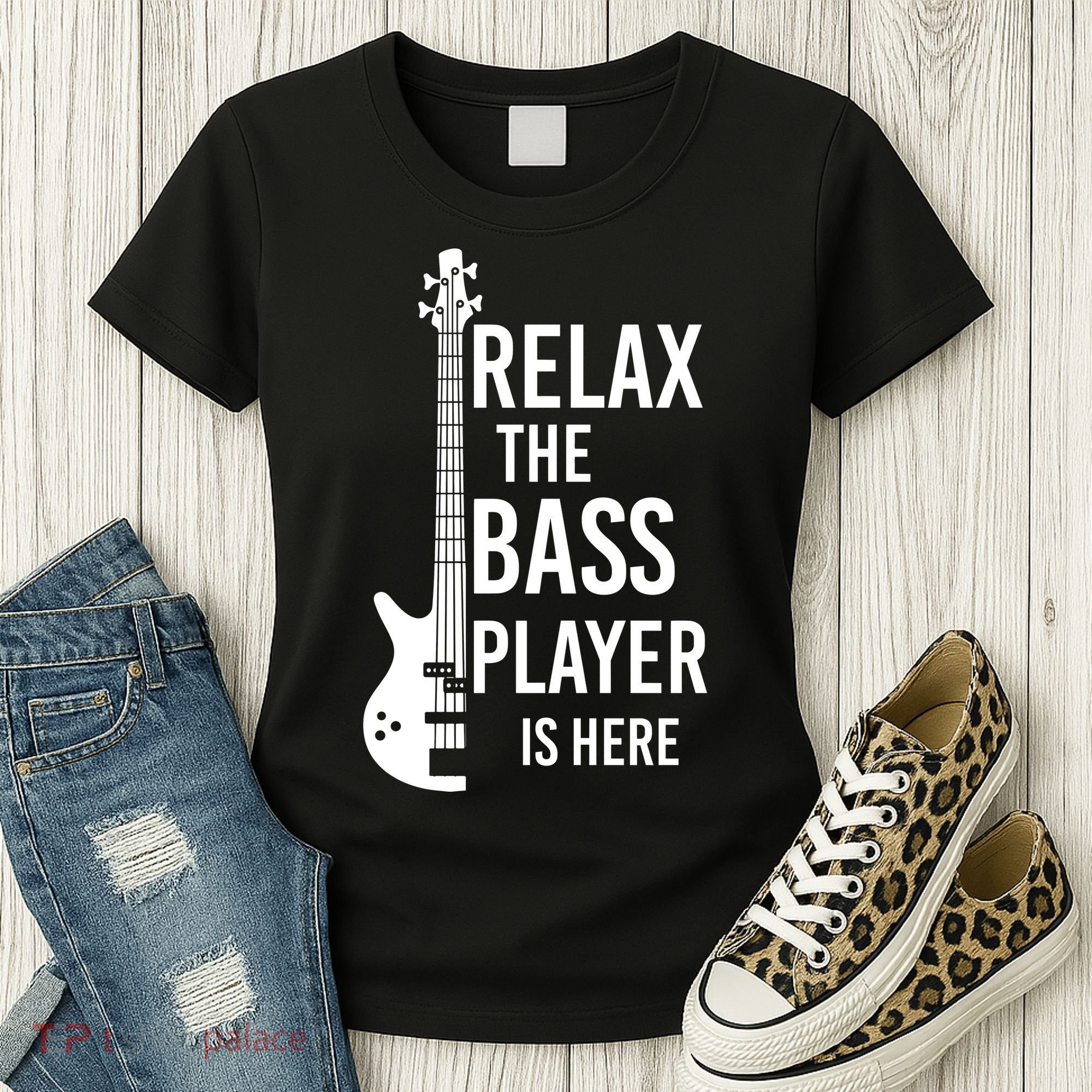 Relax The Bass Player Is Here Bass Guitar Women's T-Shirt