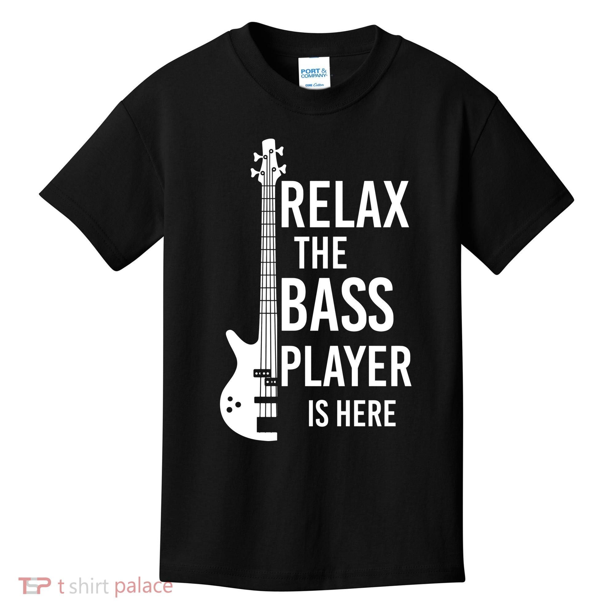 Relax The Bass Player Is Here Bass Guitar Kids T-Shirt