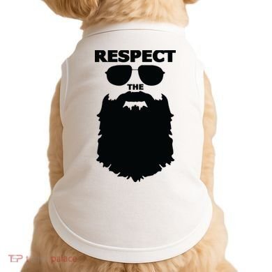 Respect The Beard Novelty Graphic Great Gift Doggie Tank