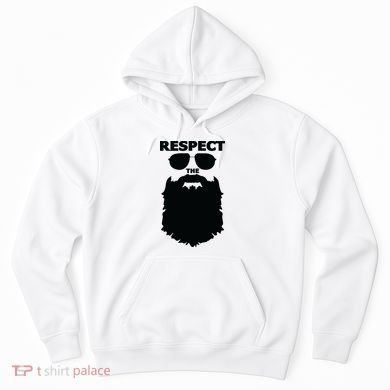 Respect The Beard Novelty Graphic Great Gift Hoodie