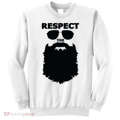 Respect The Beard Novelty Graphic Great Gift Sweatshirt