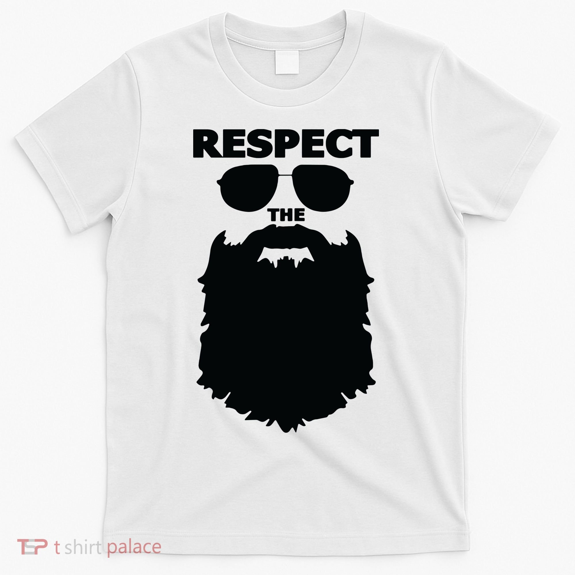Respect The Beard Novelty Graphic Great Gift T-Shirt