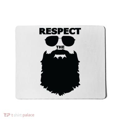 Respect The Beard Novelty Graphic Great Gift Mousepad