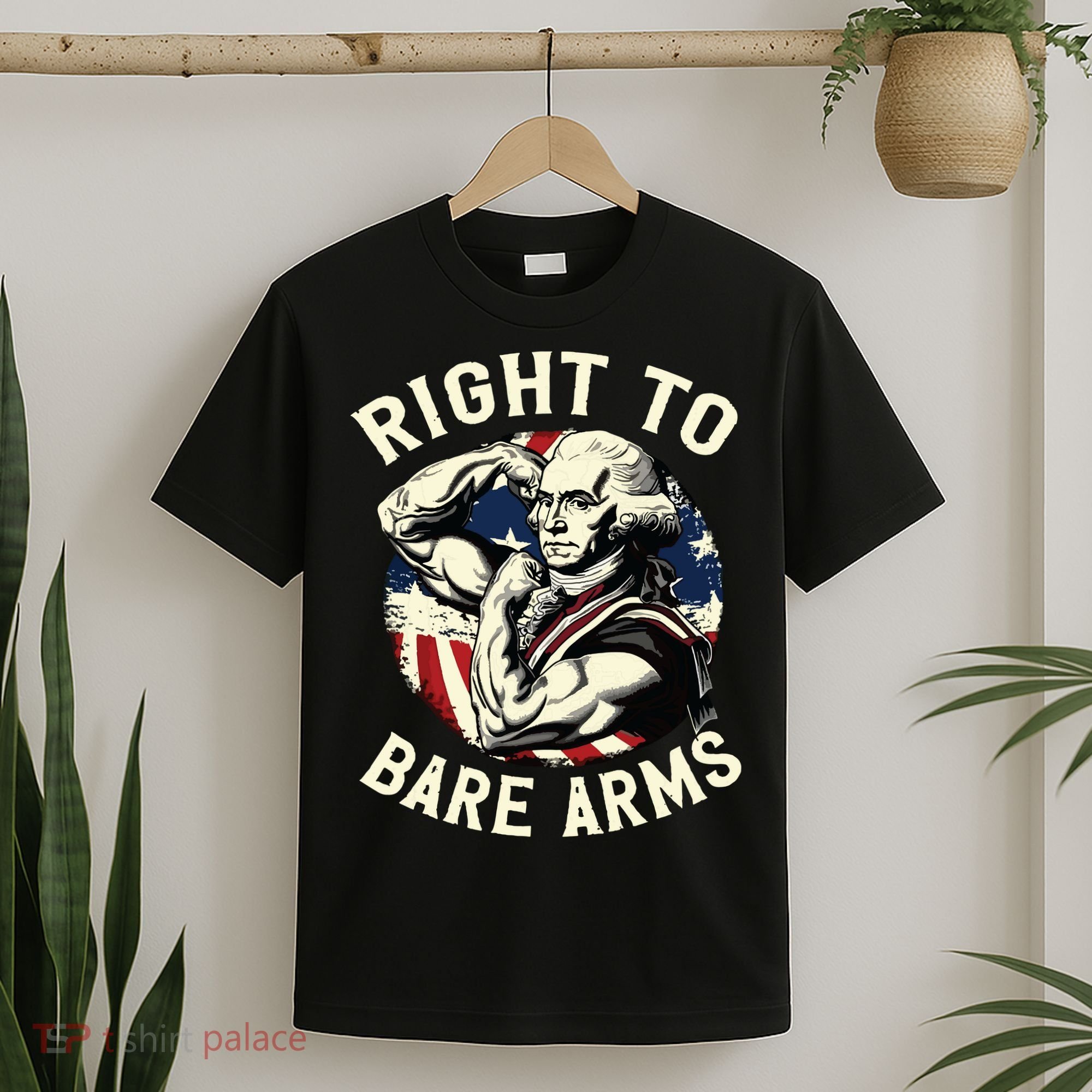 Right To Bare Arms 4th Of July Funny Gym George Washington T-Shirt