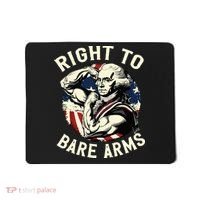 Right To Bare Arms 4th Of July Funny Gym George Washington Mousepad thumb 0