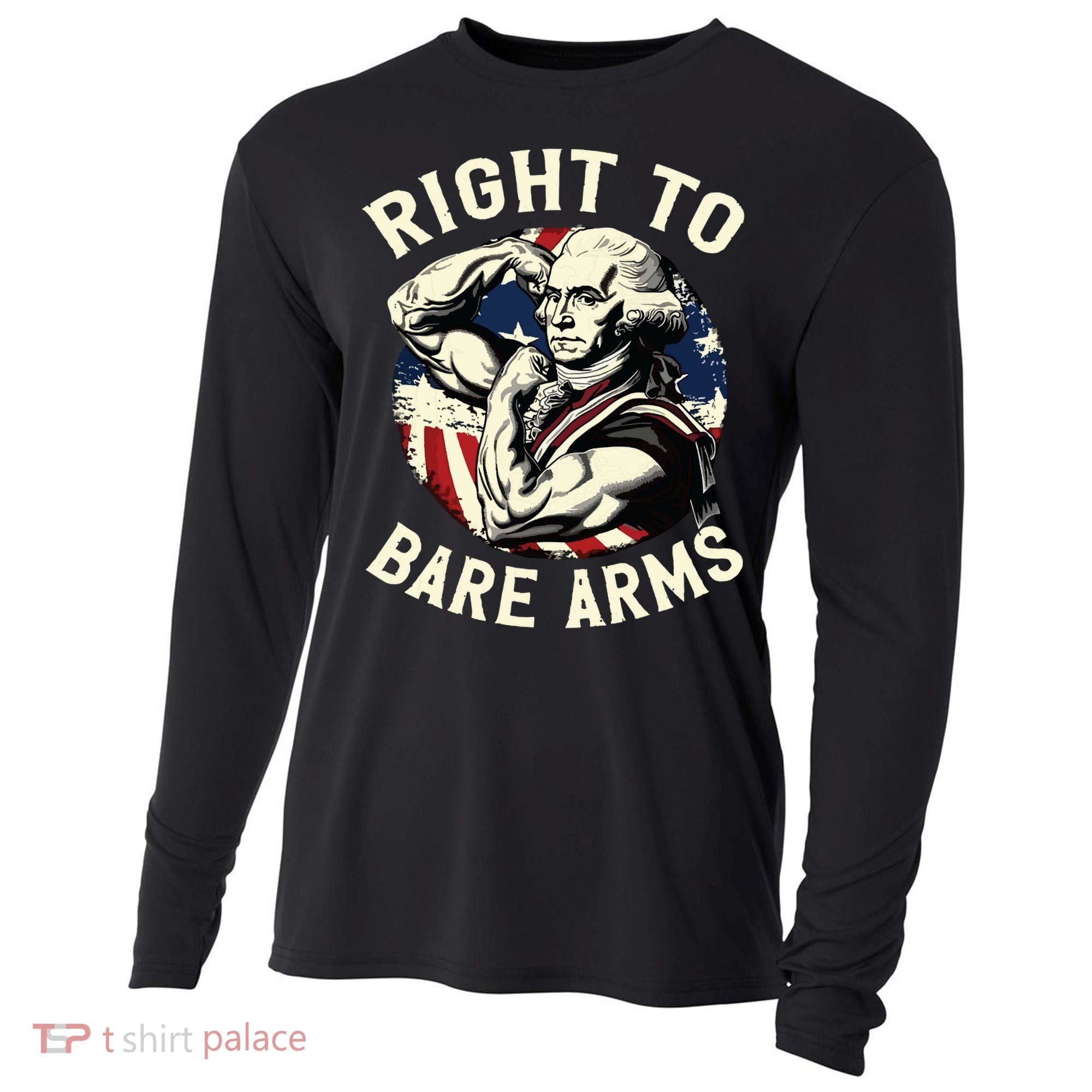 Right To Bare Arms 4th Of July Funny Gym George Washington Cooling Performance Long Sleeve Crew