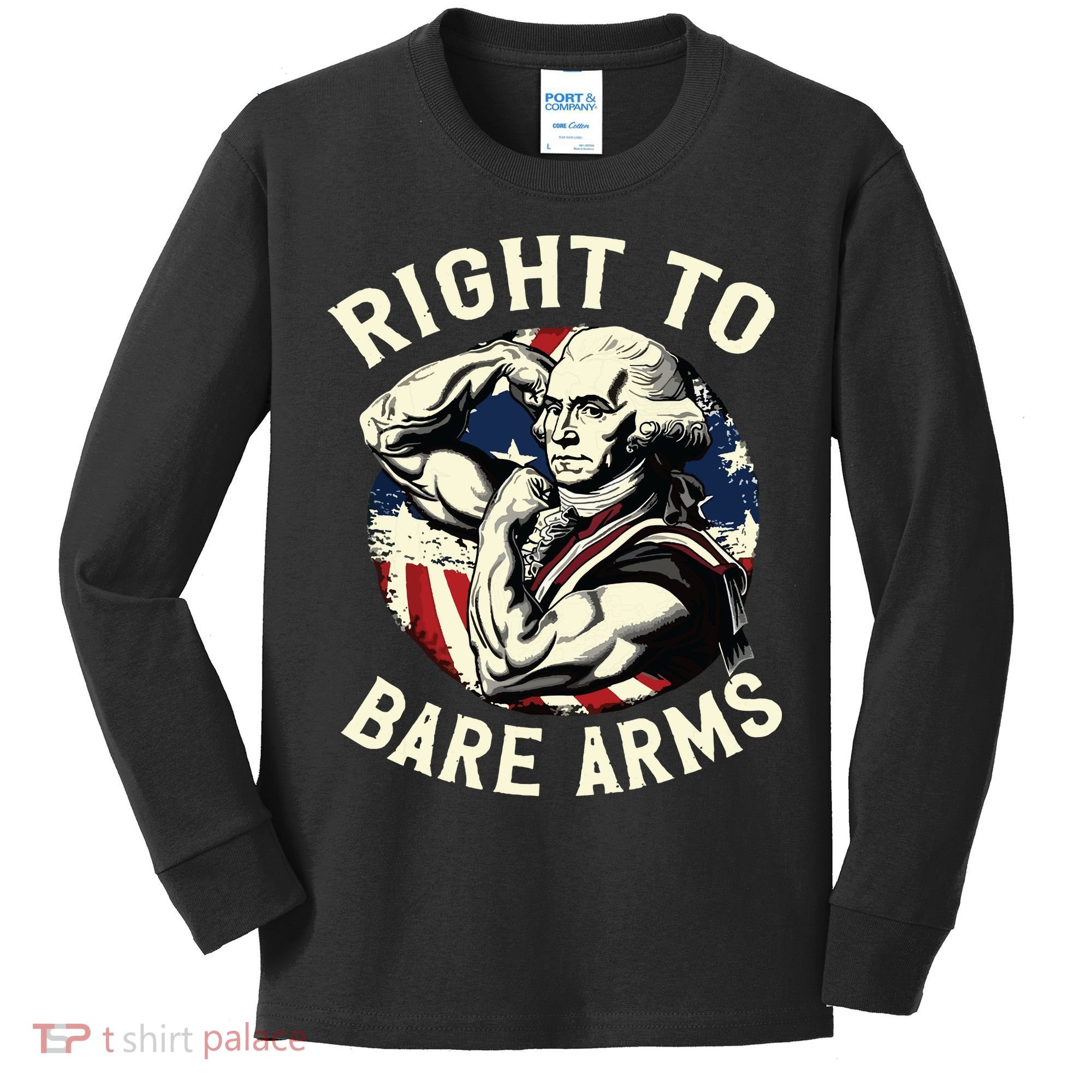 Right To Bare Arms 4th Of July Funny Gym George Washington Kids Long Sleeve Shirt