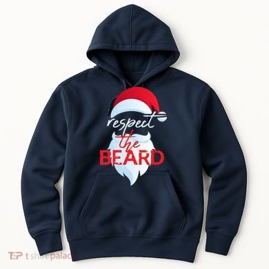 Respect The Beard Santa Claus Funny Christmas Hoodie
