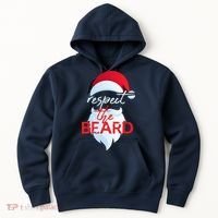 Respect The Beard Santa Claus Funny Christmas Hoodie thumb 0