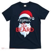Respect The Beard Santa Claus Funny Christmas T-Shirt thumb 0