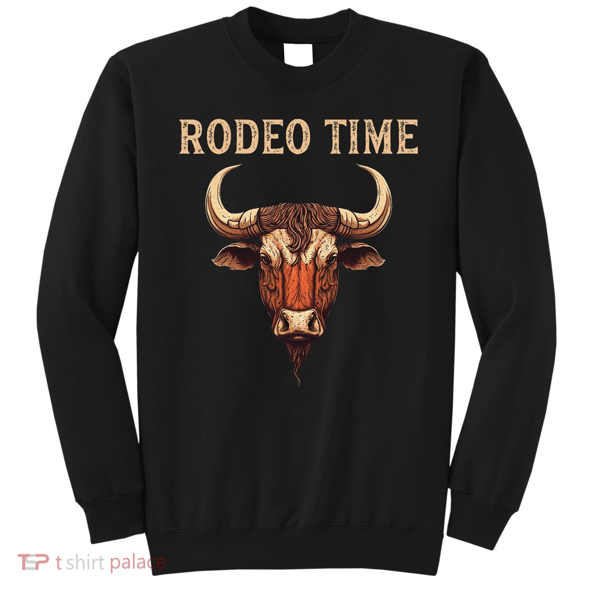 Rodeo Time Bull Riding Cowboy Bull Rider Rodeo Time Sweatshirt