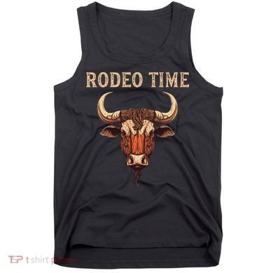 Rodeo Time Bull Riding Cowboy Bull Rider Rodeo Time Tank Top