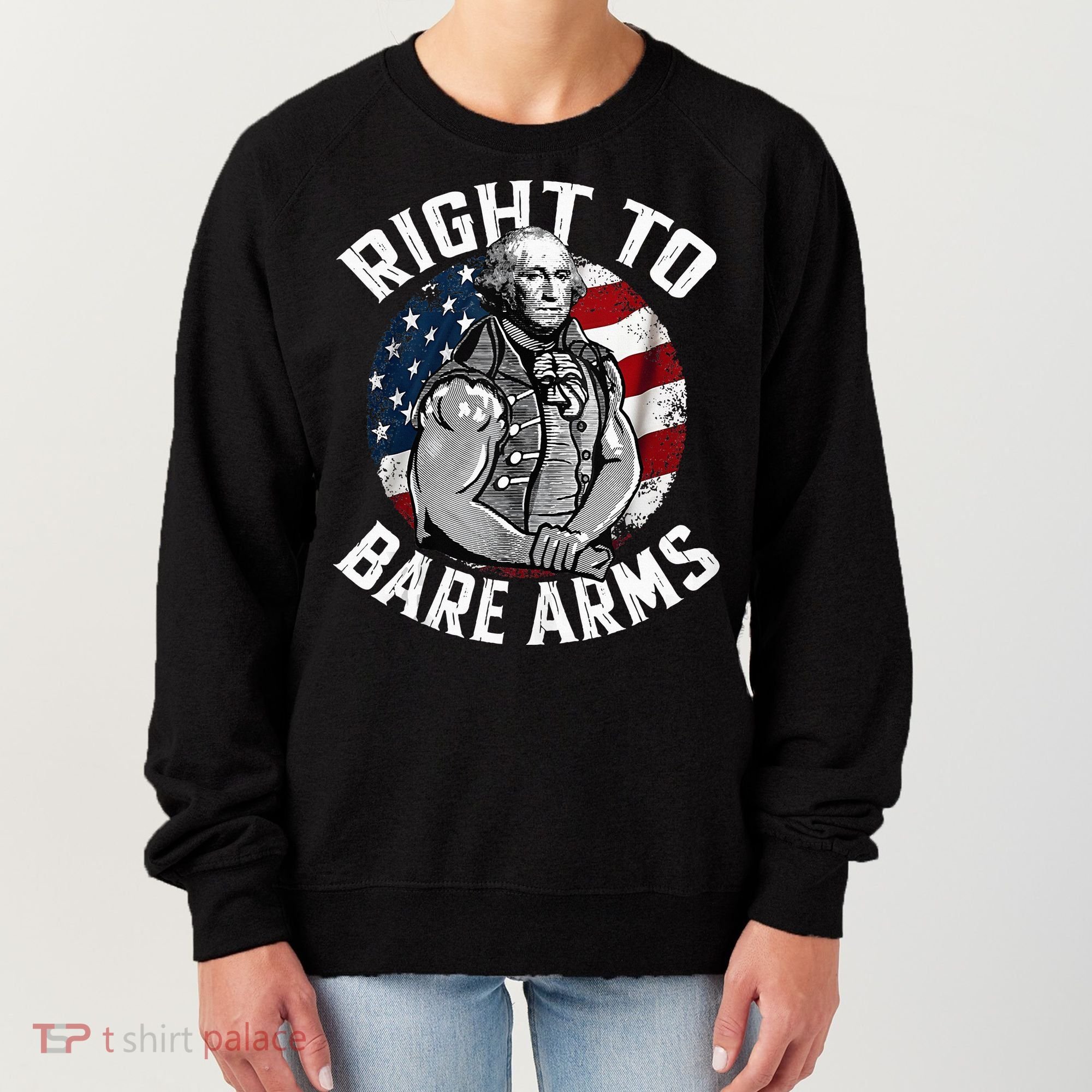 Right To Bare Arms 4th Of July Gym George Washington Women's Sweatshirt