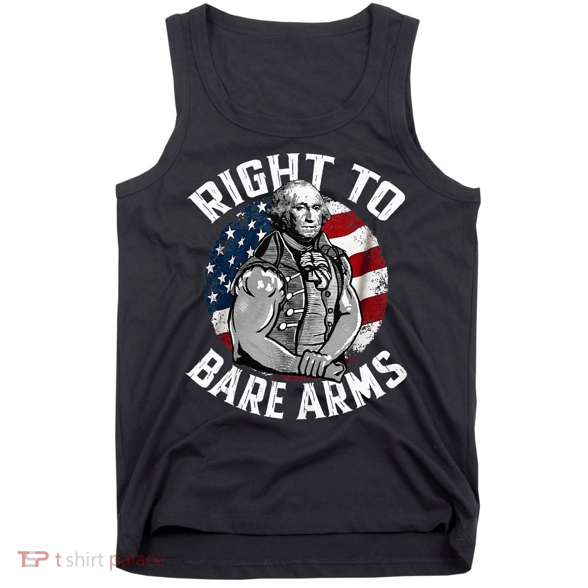 Right To Bare Arms 4th Of July Gym George Washington Tank Top
