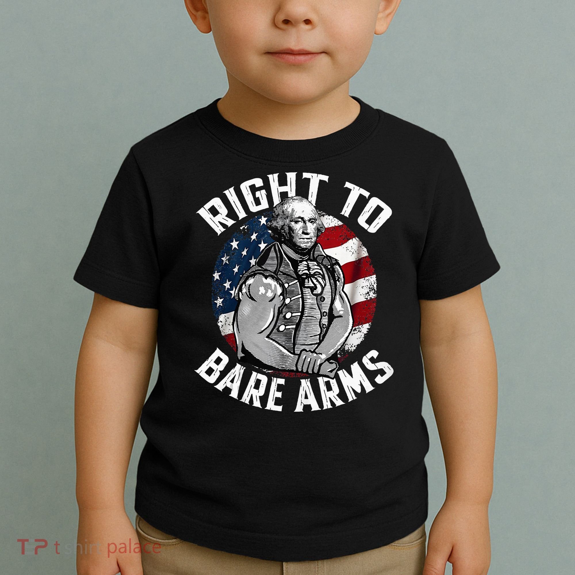 Right To Bare Arms 4th Of July Gym George Washington Toddler T-Shirt