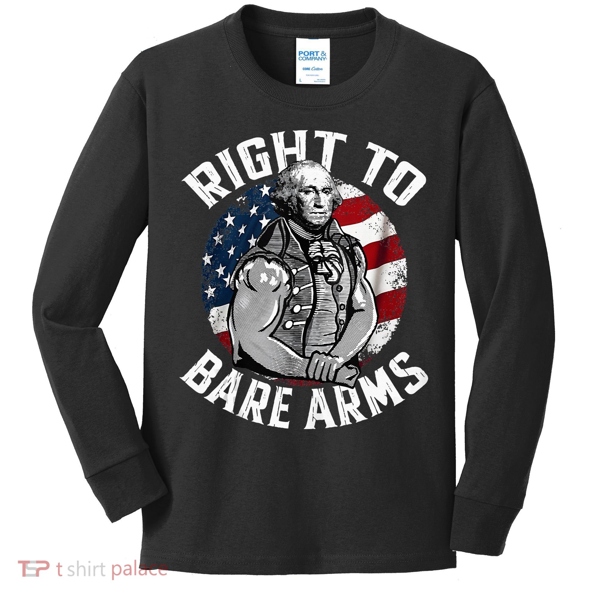 Right To Bare Arms 4th Of July Gym George Washington Kids Long Sleeve Shirt