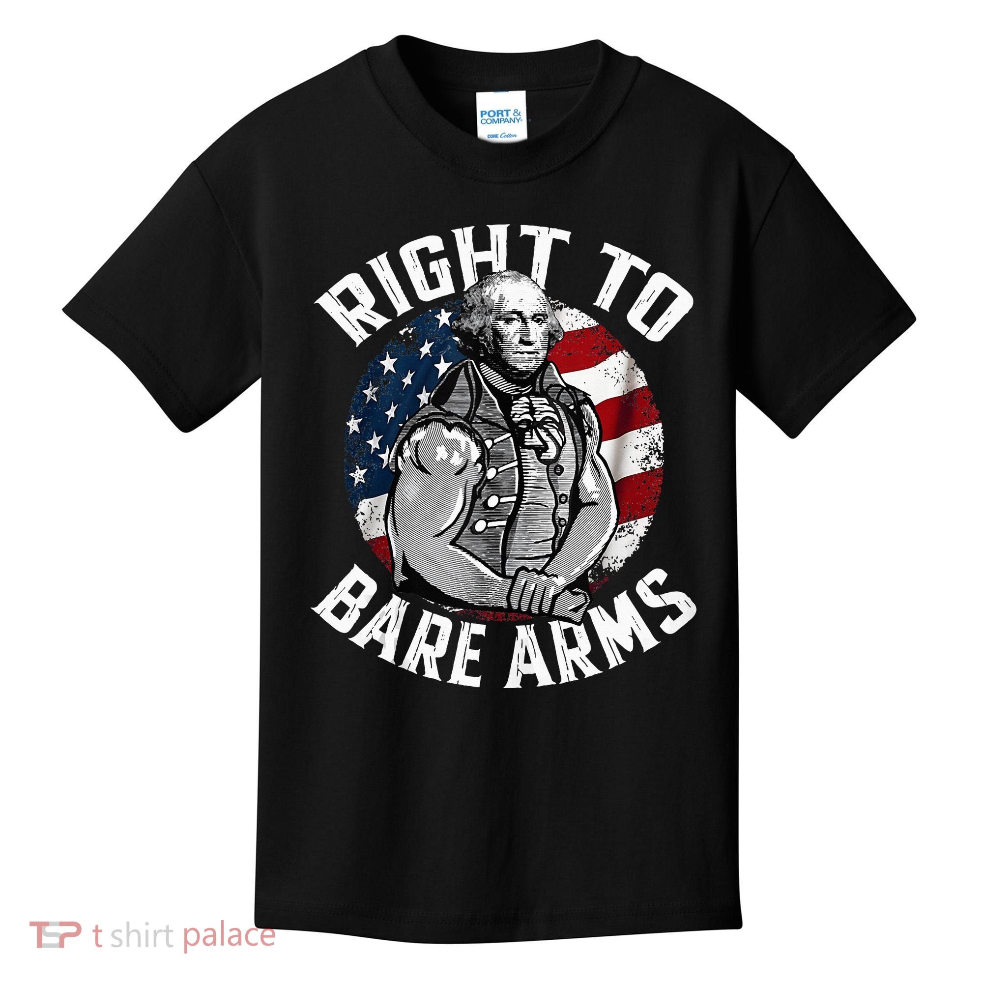 Right To Bare Arms 4th Of July Gym George Washington Kids T-Shirt