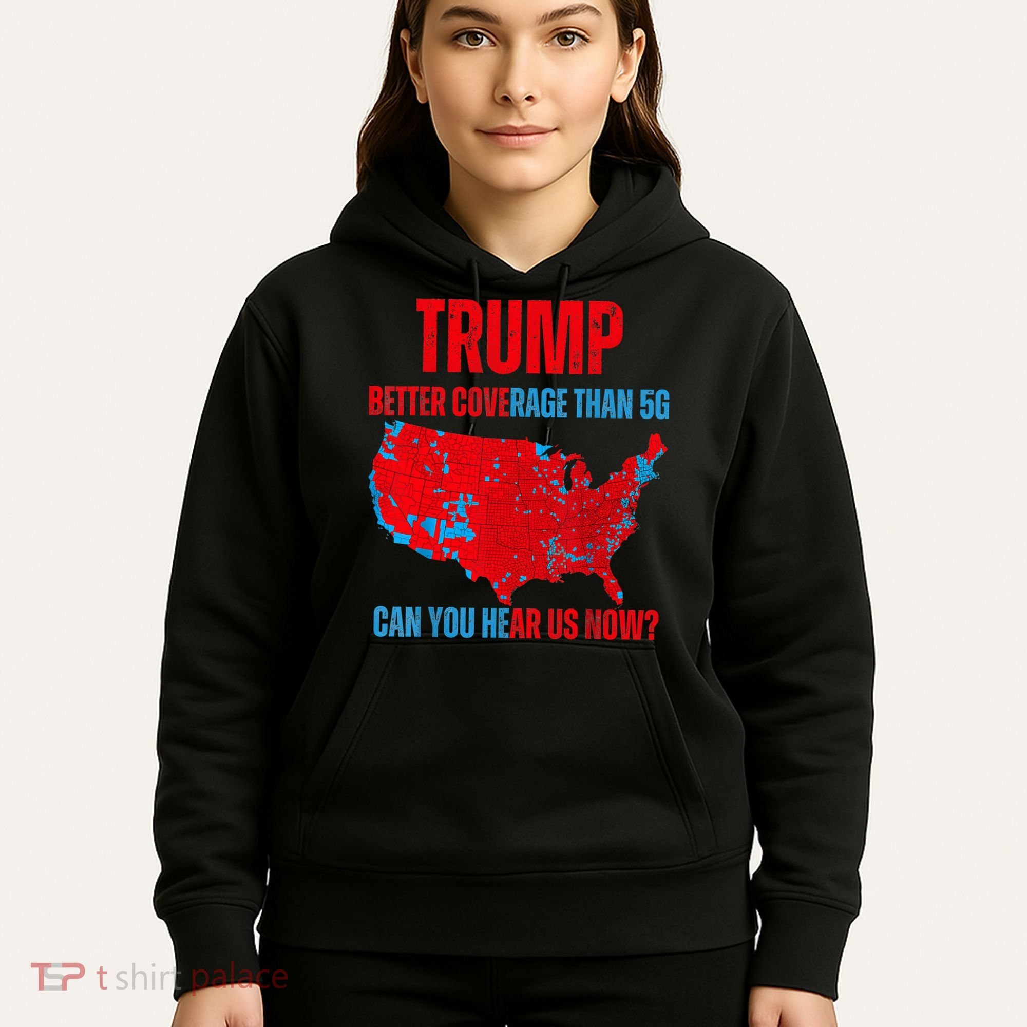 Retro Trump Better Coverage Than 5g Can You Hear Us Now Hoodie