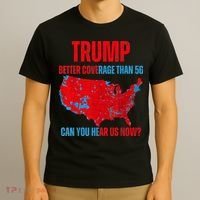 Retro Trump Better Coverage Than 5g Can You Hear Us Now T-Shirt thumb 3