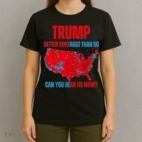 Retro Trump Better Coverage Than 5g Can You Hear Us Now T-Shirt thumb 4