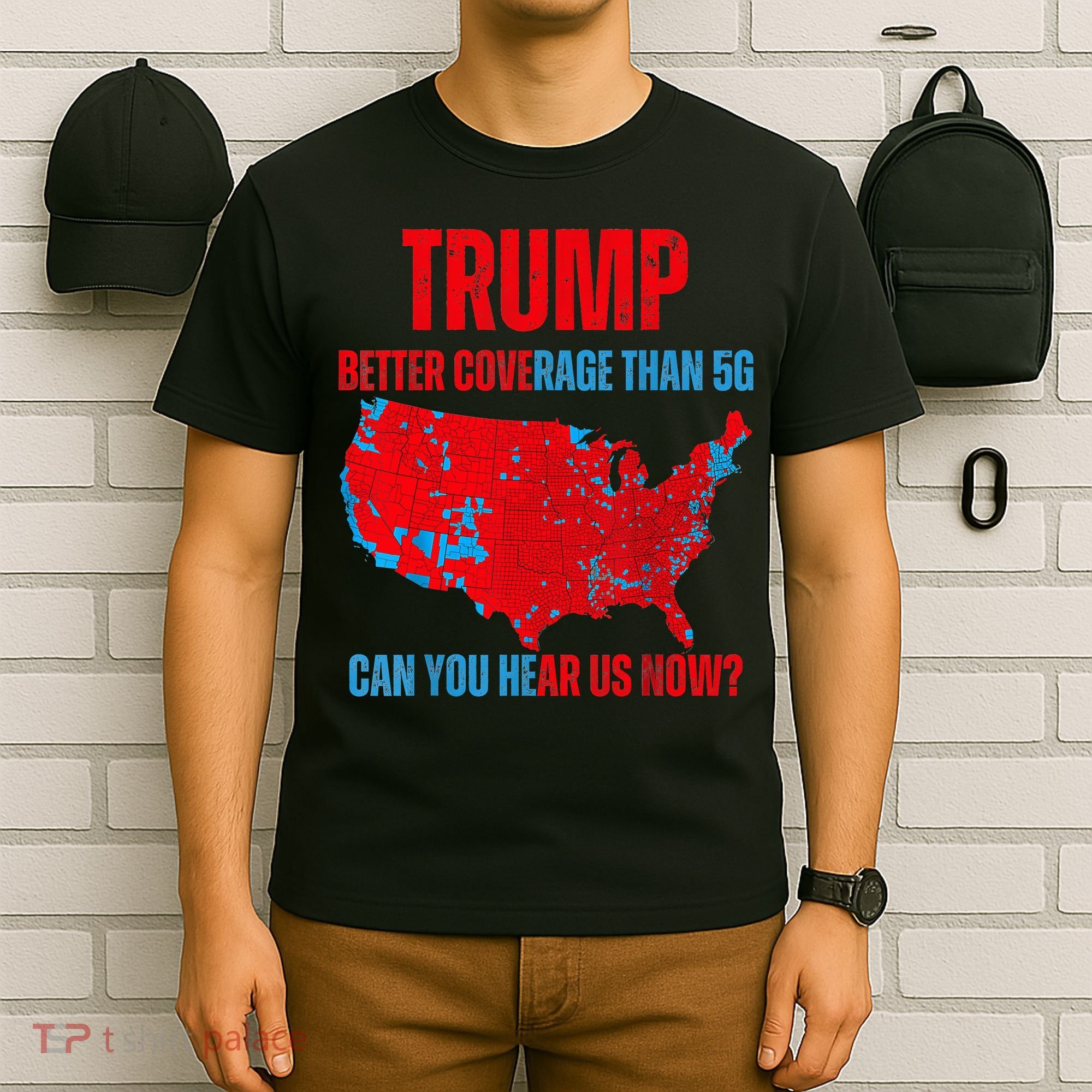Retro Trump Better Coverage Than 5g Can You Hear Us Now T-Shirt