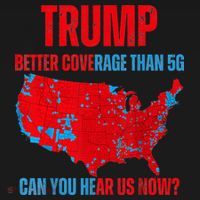 Retro Trump Better Coverage Than 5g Can You Hear Us Now T-Shirt thumb 7