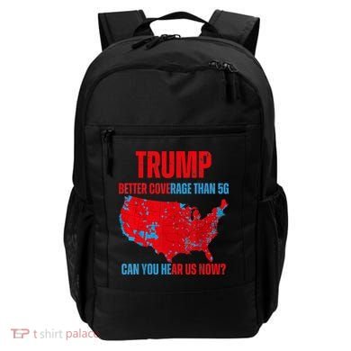 Retro Trump Better Coverage Than 5g Can You Hear Us Now Backpack