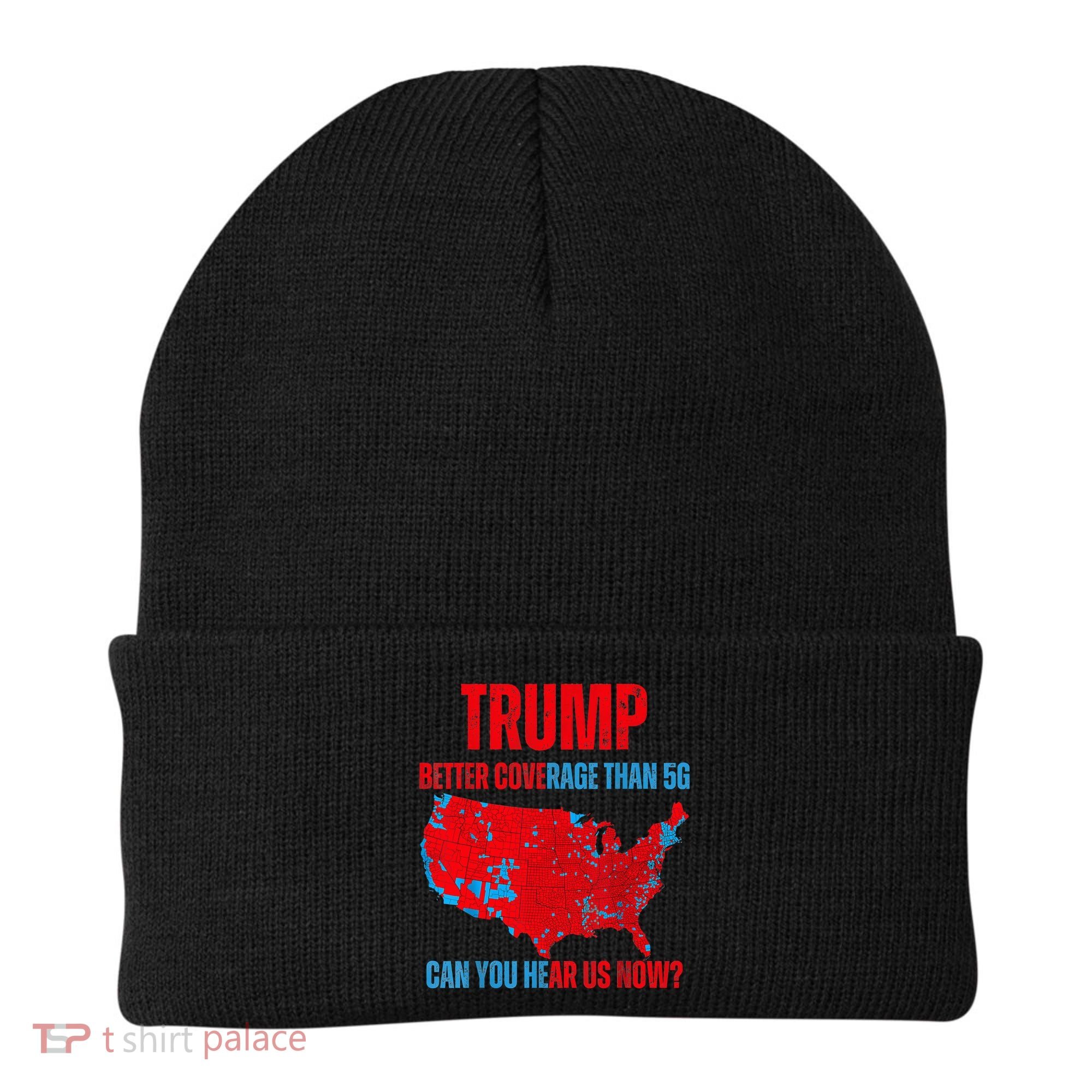 Retro Trump Better Coverage Than 5g Can You Hear Us Now Beanie