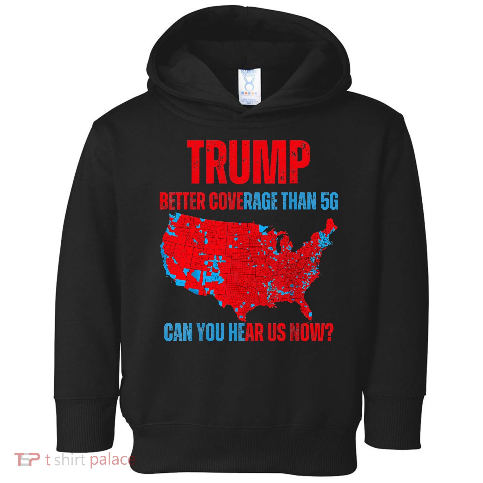 Retro Trump Better Coverage Than 5g Can You Hear Us Now Toddler Hoodie