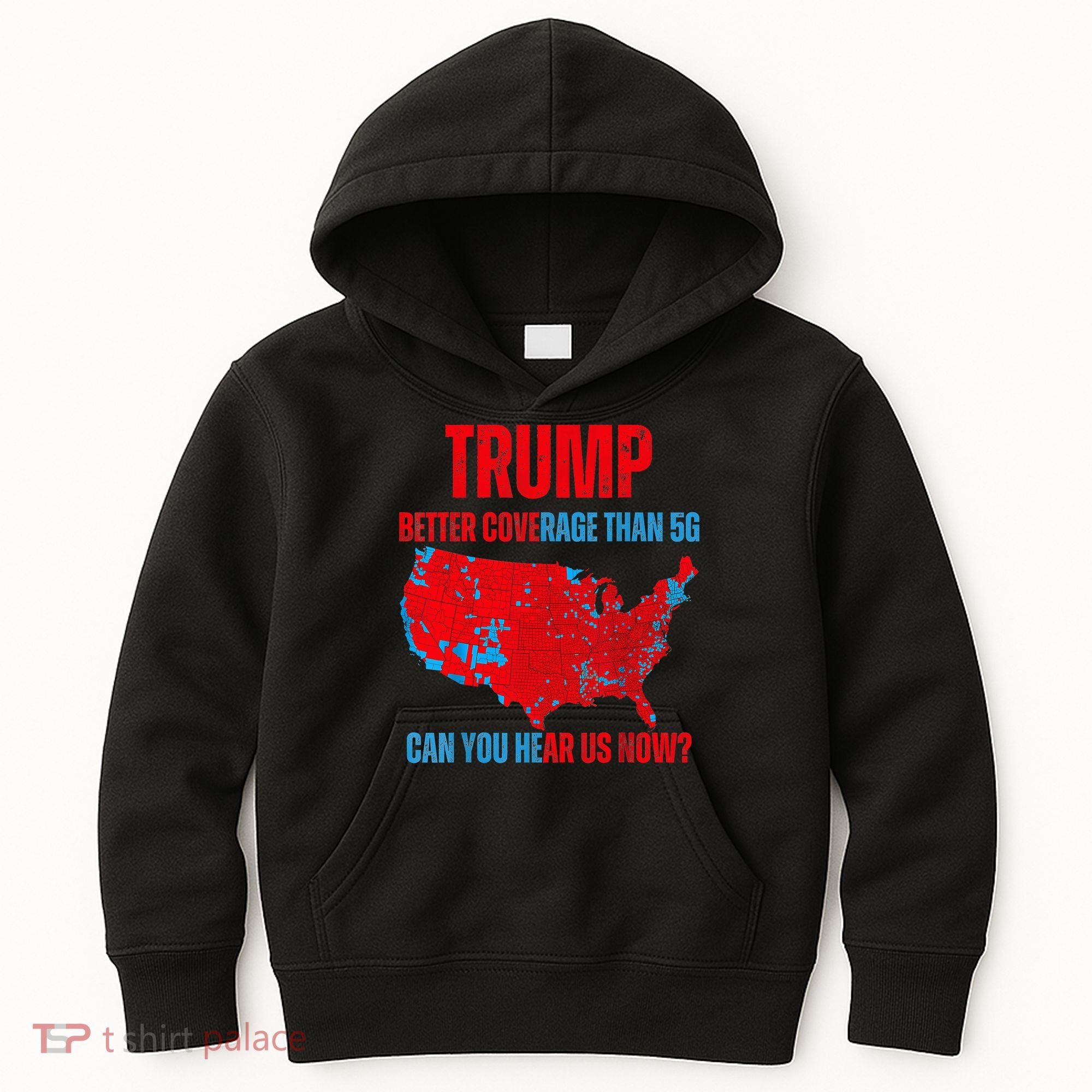 Retro Trump Better Coverage Than 5g Can You Hear Us Now Kids Hoodie