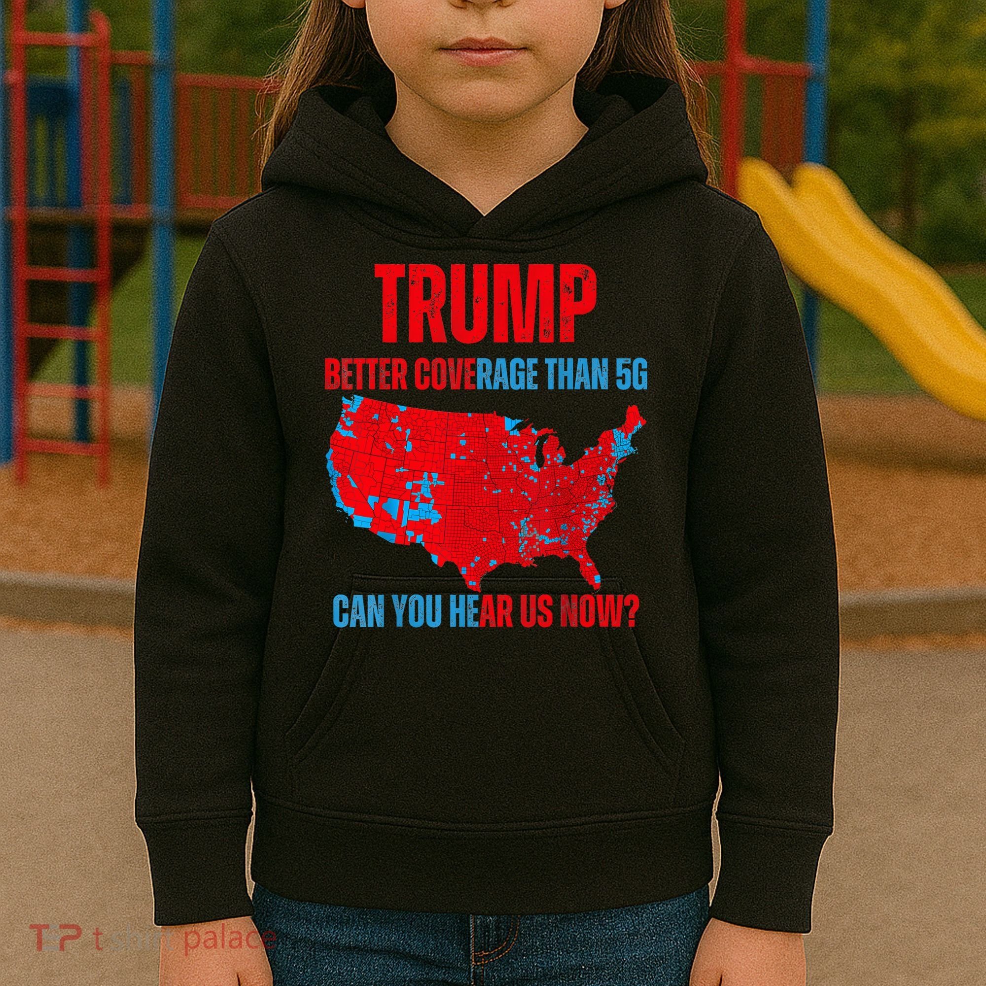 Retro Trump Better Coverage Than 5g Can You Hear Us Now Kids Hoodie