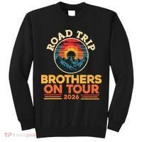 Road Trip Brothers On Tour 2026 Vacation Tall Sweatshirt thumb 0