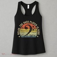Relax The Bass Player Is Here Bassist Gifts Music Guitar Women's Tank Top thumb 3
