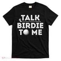 Retro Talk Birdie To Me Funny Golf Player Pun Golfer T-Shirt thumb 0