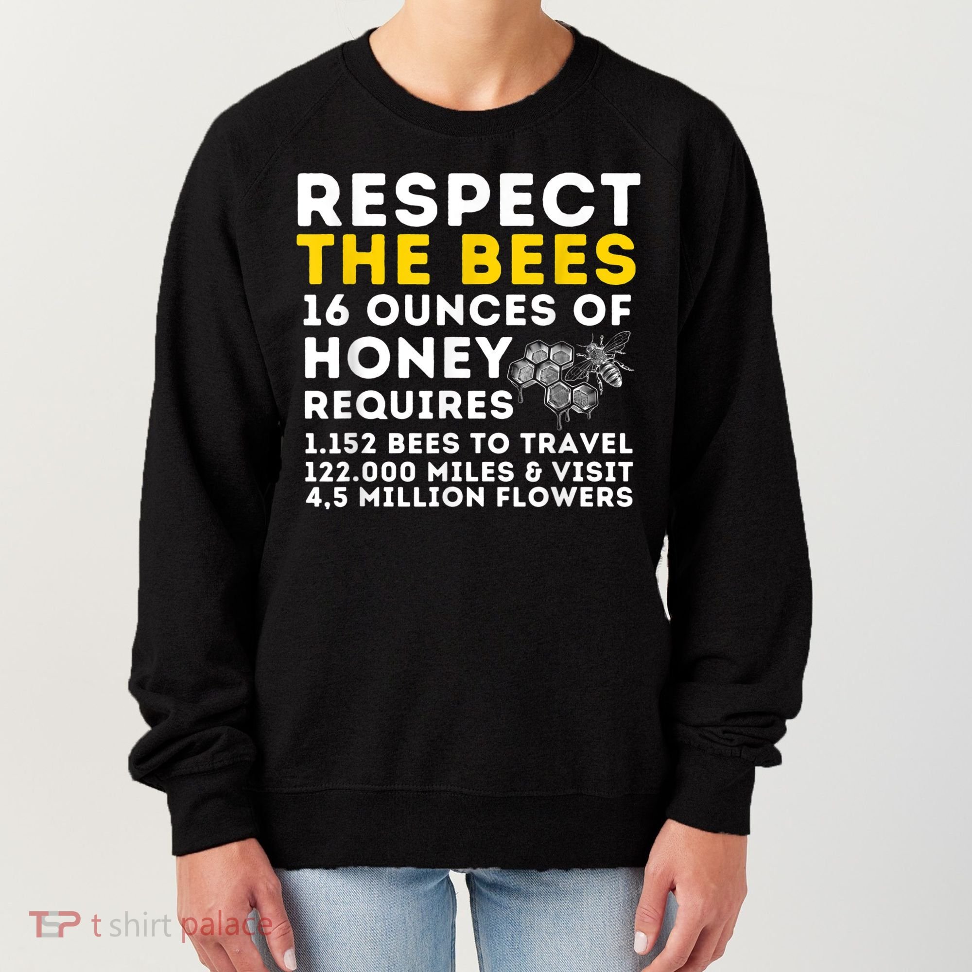 Respect The Bees Bee Lover Beekeeping & Beekeeper Women's Sweatshirt
