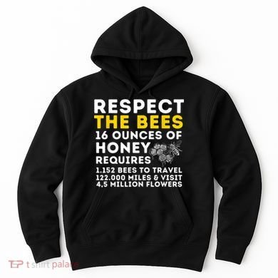 Respect The Bees Bee Lover Beekeeping & Beekeeper Hoodie