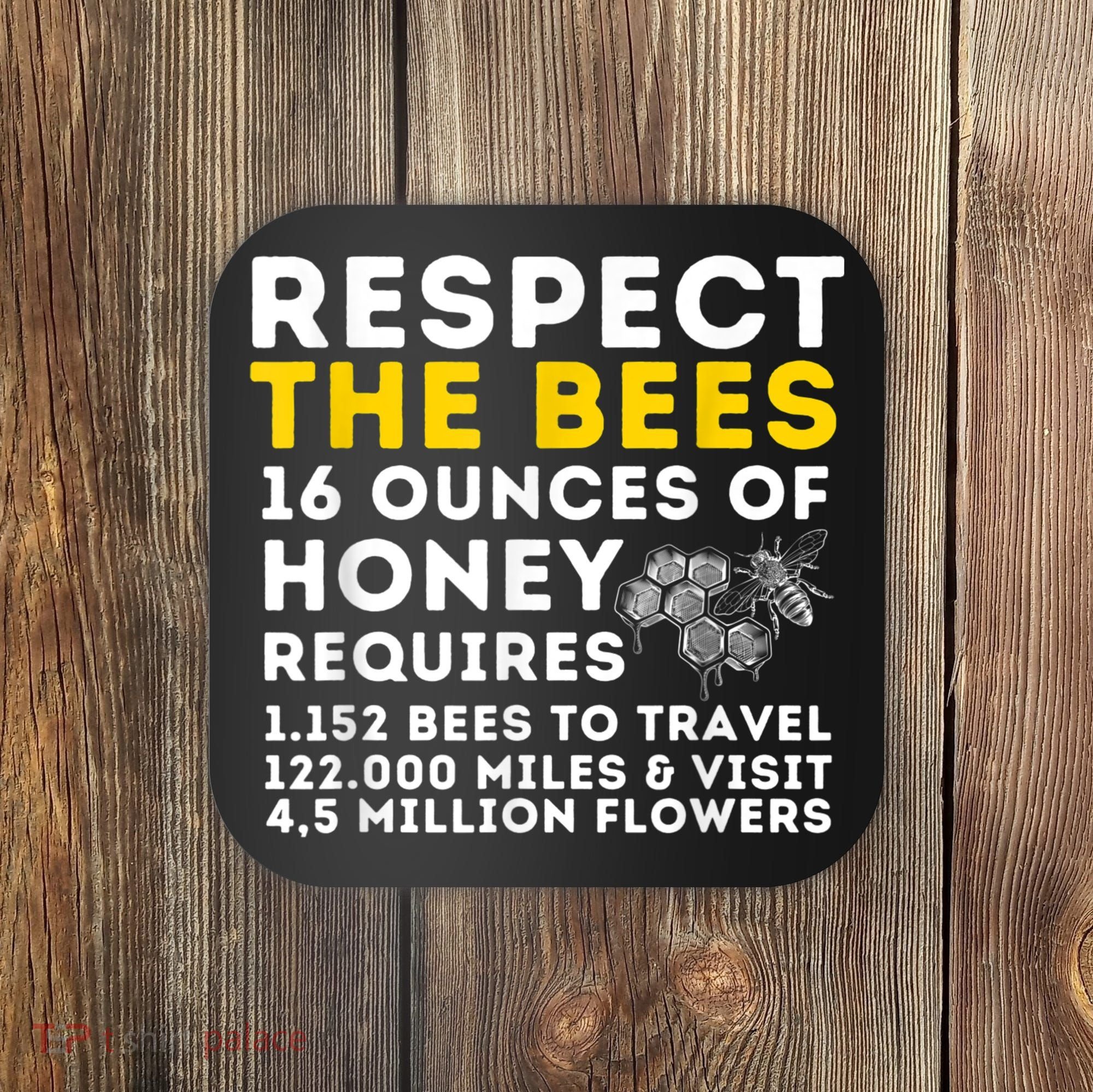 Respect The Bees Bee Lover Beekeeping & Beekeeper Coaster