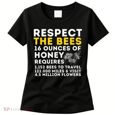 Respect The Bees Bee Lover Beekeeping & Beekeeper Women's T-Shirt