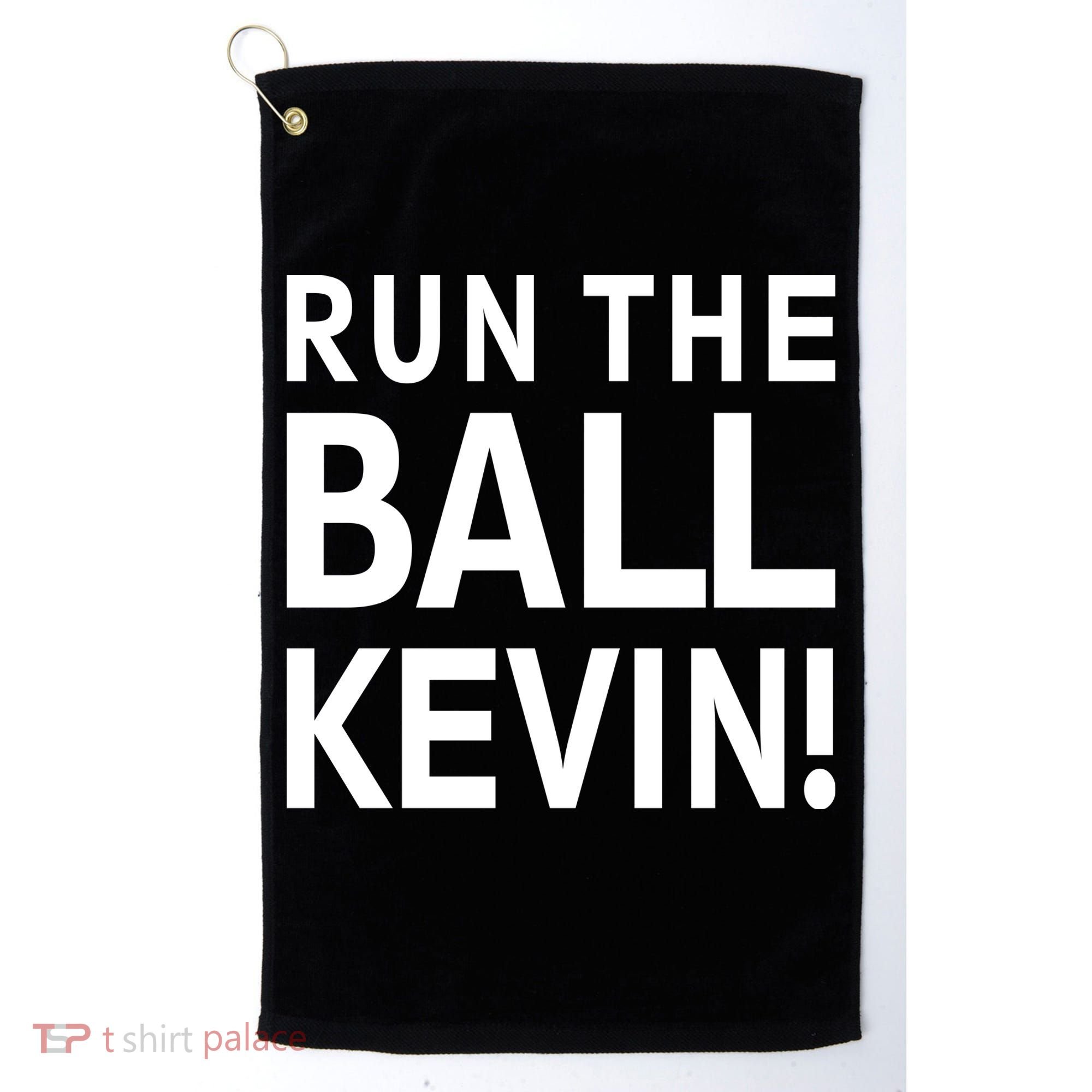 Run The Ball Kevin Funny Football Fan Meme Golf Towel