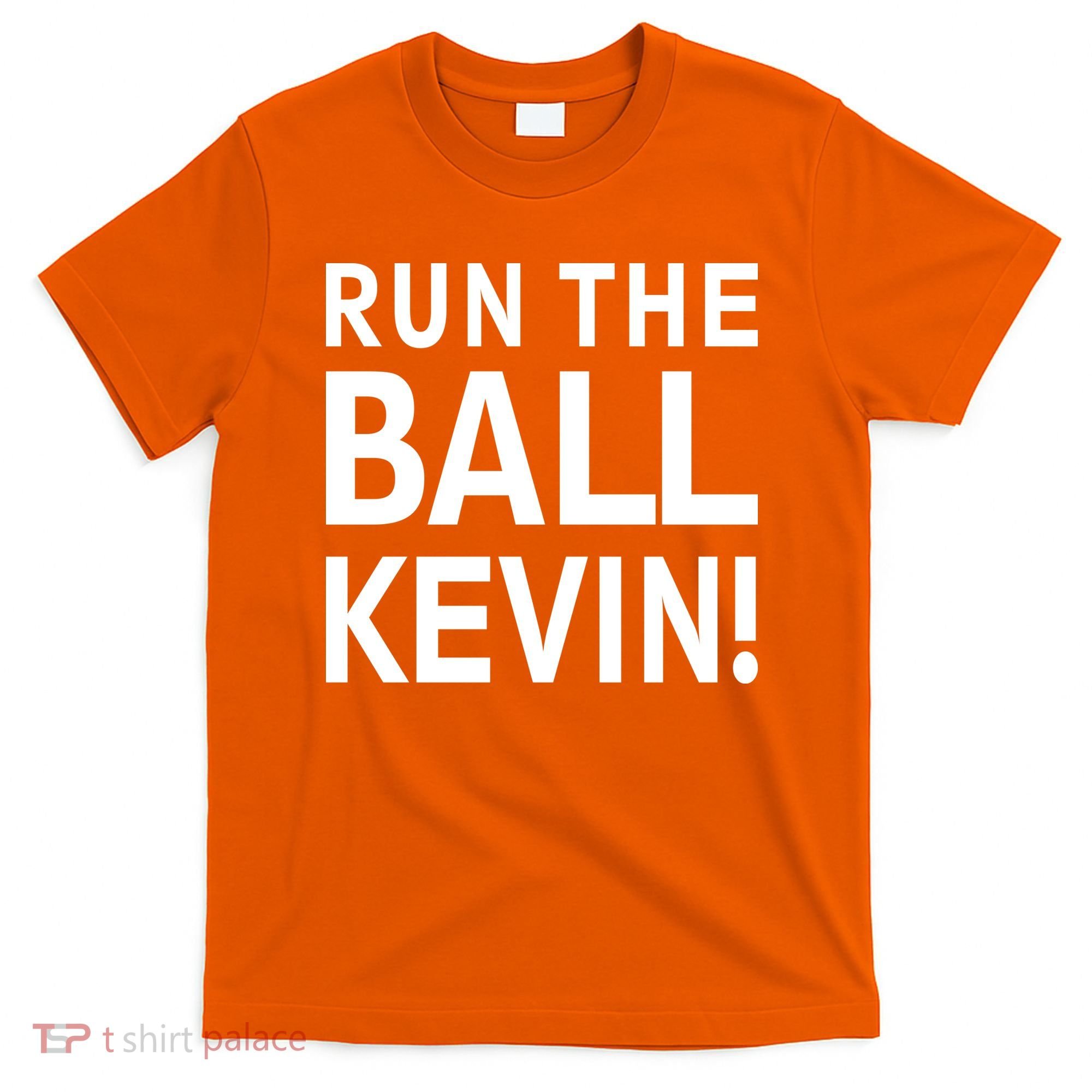 Run The Ball Kevin Funny Football Fan Meme T-Shirt