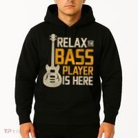 Relax The Bass Player Is Here Bass Guitar Gift Hoodie thumb 2