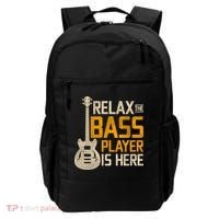 Relax The Bass Player Is Here Bass Guitar Gift Backpack thumb 0