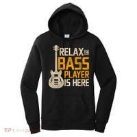 Relax The Bass Player Is Here Bass Guitar Gift Women's Hoodie thumb 0