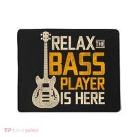 Relax The Bass Player Is Here Bass Guitar Gift Mousepad thumb 0