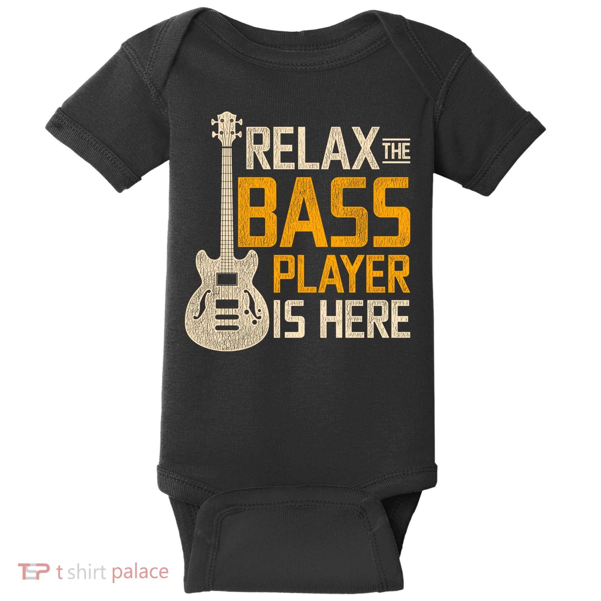Relax The Bass Player Is Here Bass Guitar Gift Baby Bodysuit