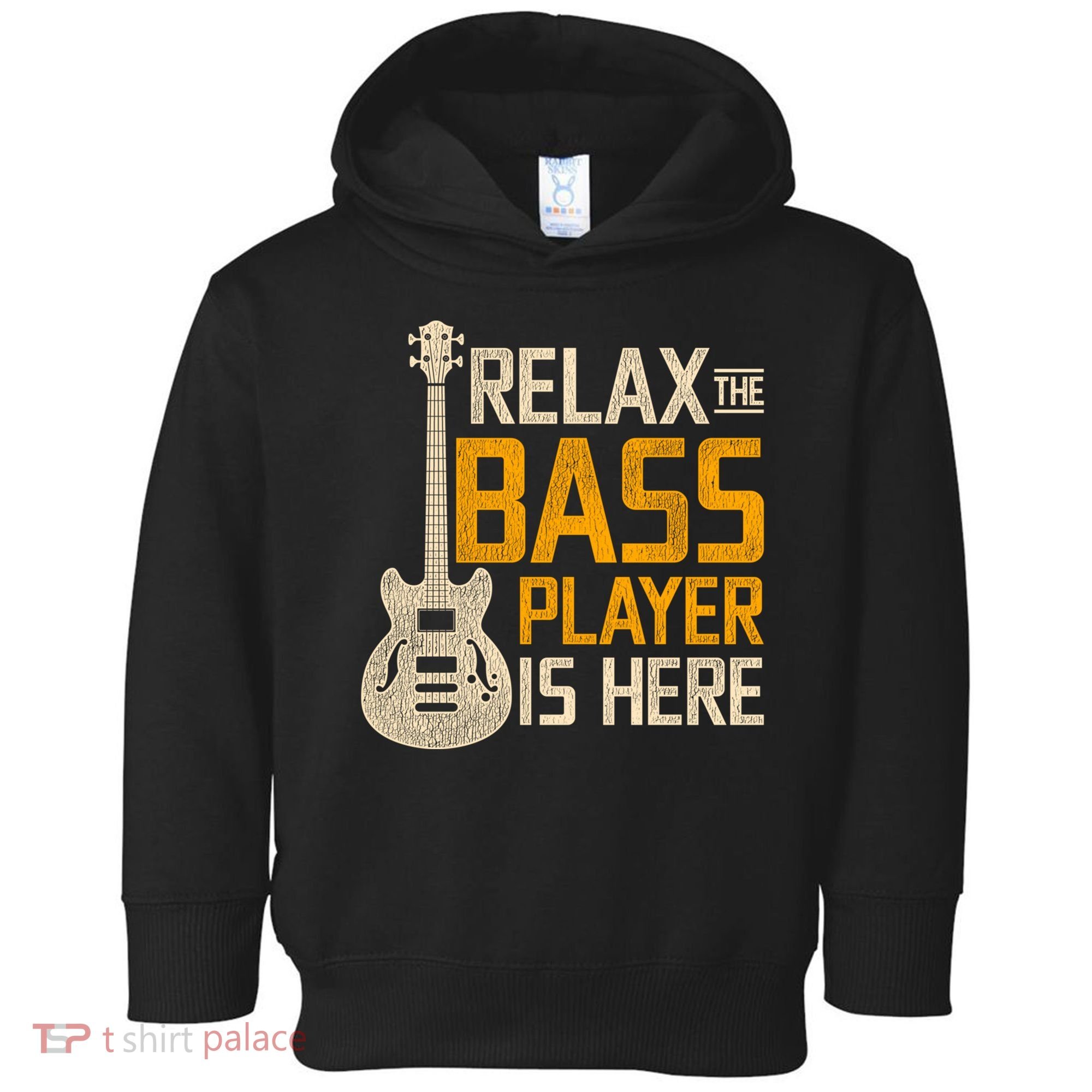 Relax The Bass Player Is Here Bass Guitar Gift Toddler Hoodie