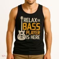 Relax The Bass Player Is Here Bass Guitar Gift Tank Top thumb 3
