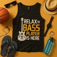 Relax The Bass Player Is Here Bass Guitar Gift Tank Top thumb 4