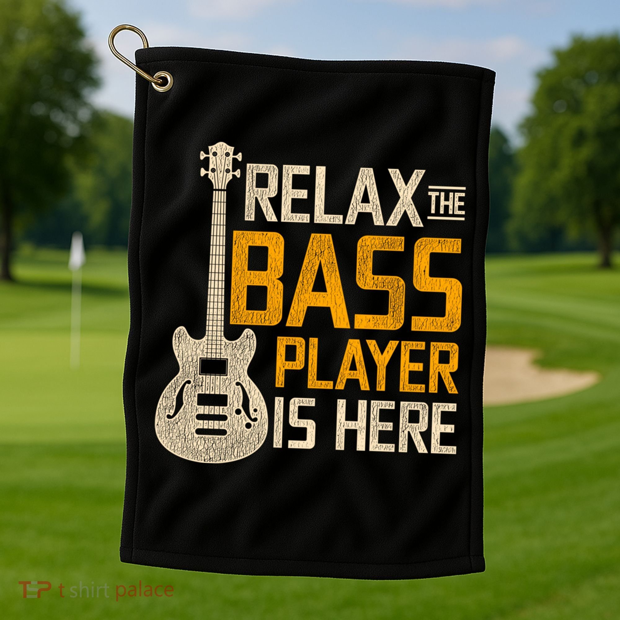 Relax The Bass Player Is Here Bass Guitar Gift Golf Towel